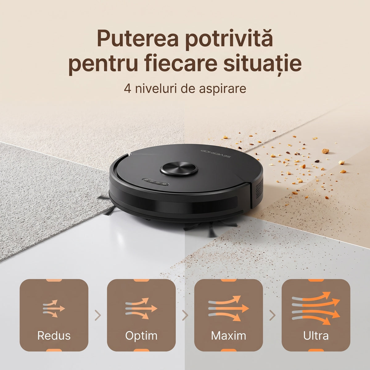 Aspirator robot T13S la trecerea de pe covor pe gresie, cu cele 4 niveluri de aspirare: Redus, Optim, Maxim, Ultra