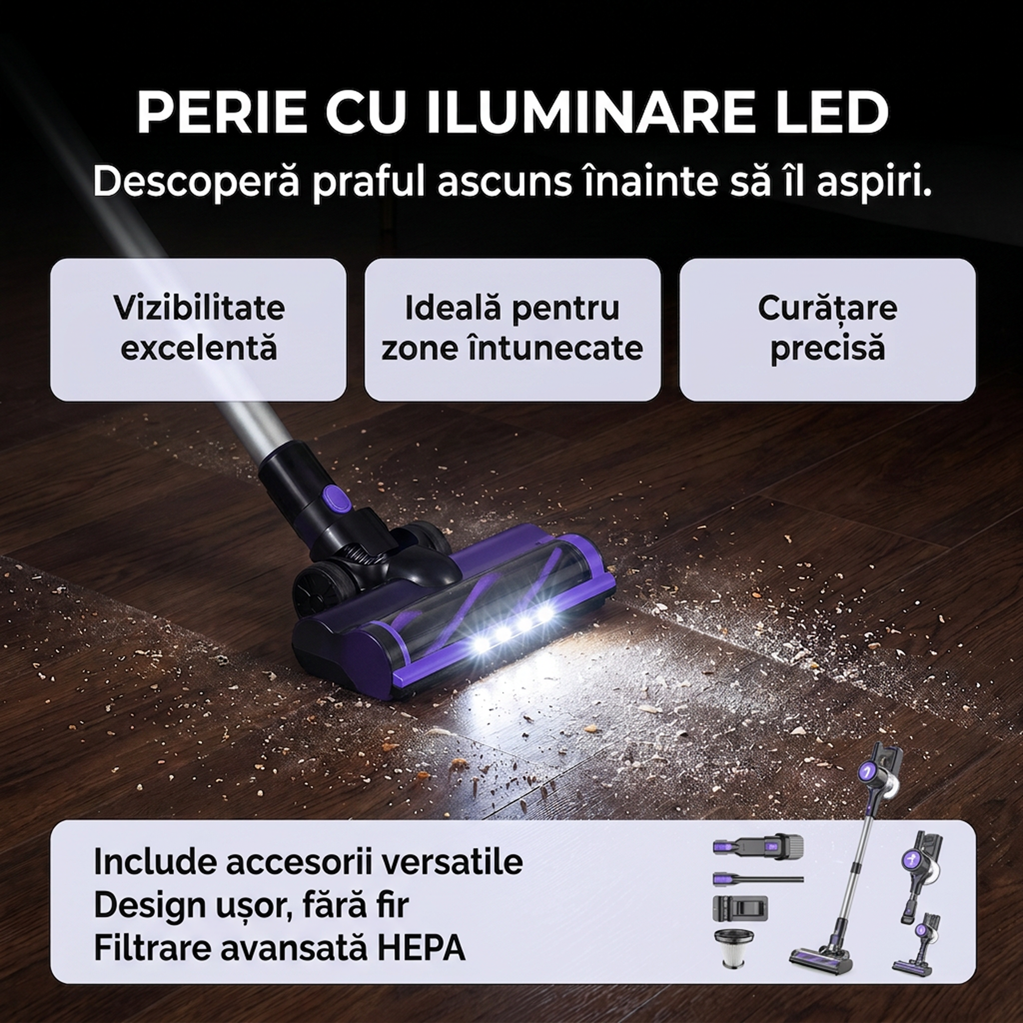 Perie cu iluminare LED a aspiratorului P11 Pro mov, descopera praful ascuns in zone intunecate